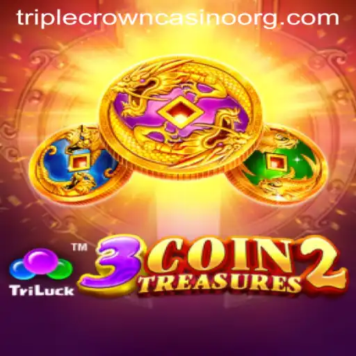 Explore the Thrills of 3CoinTreasures2 at TripleCrownCasino