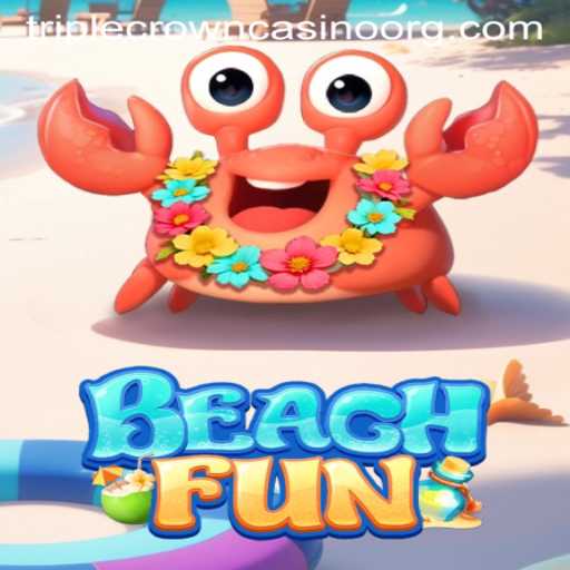 Dive into the Exciting World of BeachFun at TripleCrownCasino