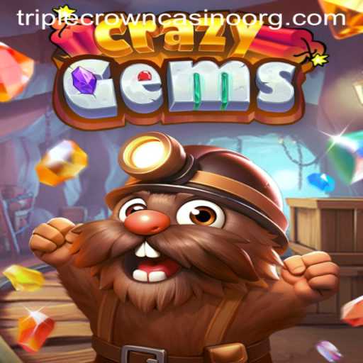 Discovering the Thrills of CrazyGems at TripleCrownCasino