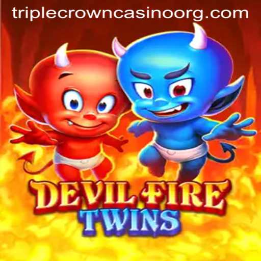Exploring the Exciting World of DevilFireTwins at TripleCrownCasino