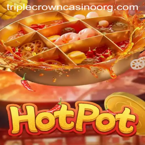 Exploring the Exciting World of Hotpot at TripleCrownCasino