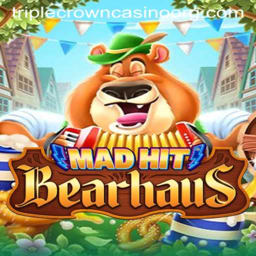 MadHitBearhaus: The Ultimate Gaming Experience at TripleCrownCasino