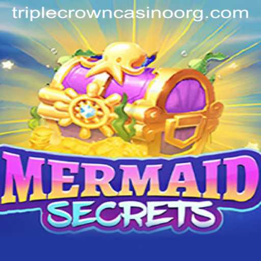 Unveiling the Enchantment of MermaidSecrets at TripleCrownCasino