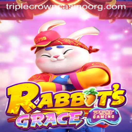 RabbitsGrace: A Casino Sensation at TripleCrownCasino