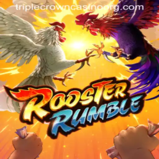RoosterRumble: Unveiling the Thrills at Triple Crown Casino